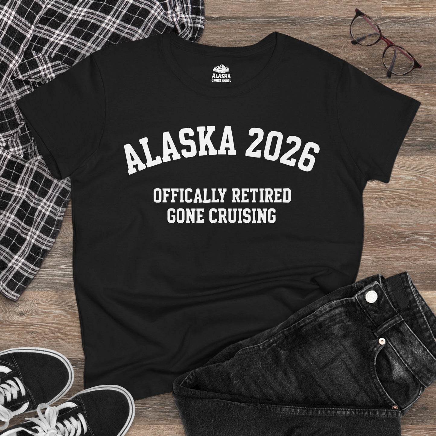 Alaska 2026 Officially Retired Gone Cruising Vacation Shirt — Ladies Tee