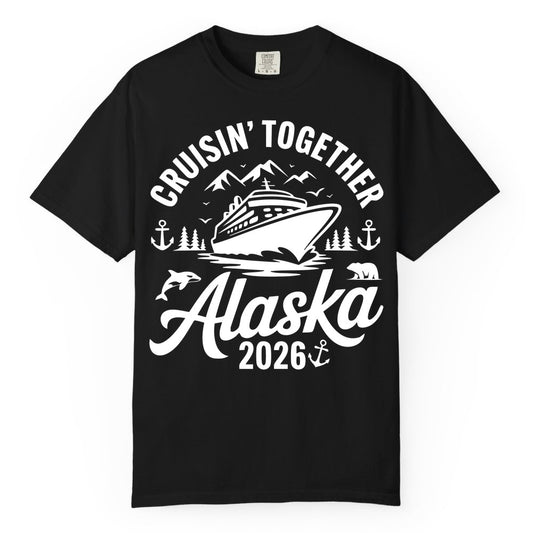 Alaska Cruise Shirt - Family Cruise Apparel for Alaska 2026 Trips (Comfort Color) in Black - Alaska Cruise Adventure Shirt - Wildlife Mountains Nautical 2026