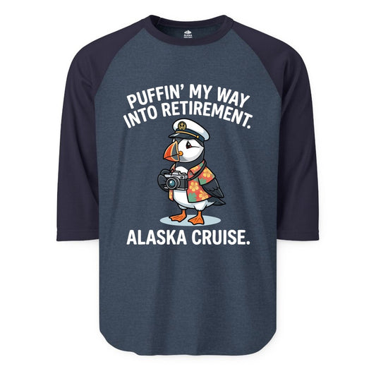 Retirement Alaska Cruise Shirt - Funny Puffin Graphic Tee Gift (Raglan) in Heather DenimNavy - Puffin Cartoon Retirement Alaska Cruise Shirt - Funny Captain Tee