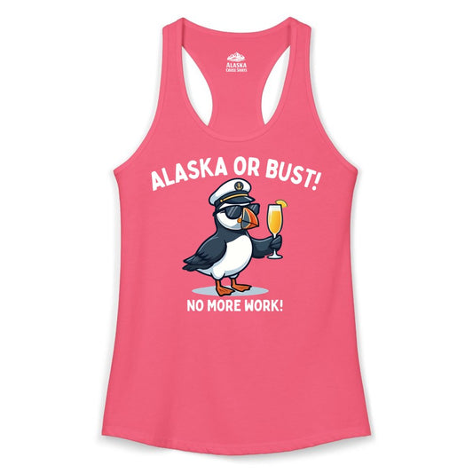 Alaska Cruise Shirt - Funny Puffin Captain Bird Vacation Tee (Ladies Tank) in Hot Pink - Funny Puffin Captain Alaska Cruise Shirt - No More Work Cartoon Tee