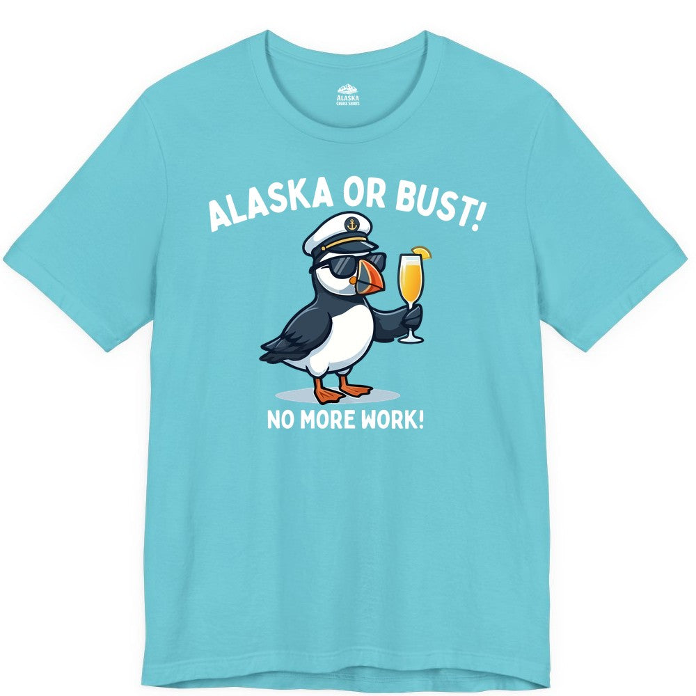 Alaska Cruise Shirt - Funny Puffin Captain Bird Vacation Tee (Premium Tee) in Turquoise - Funny Puffin Captain Alaska Cruise Shirt - No More Work Cartoon Tee