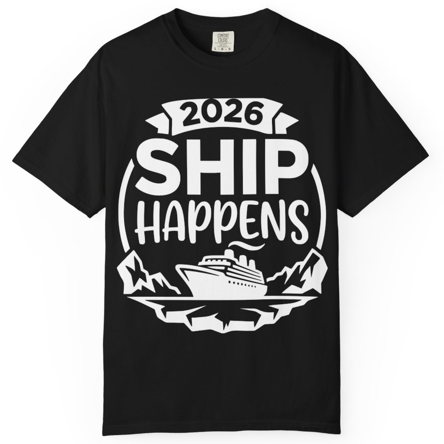 Funny 2026 Ship Happens Cruise Shirt for Vacation Groups – Black – Alaska Cruise Shirts
