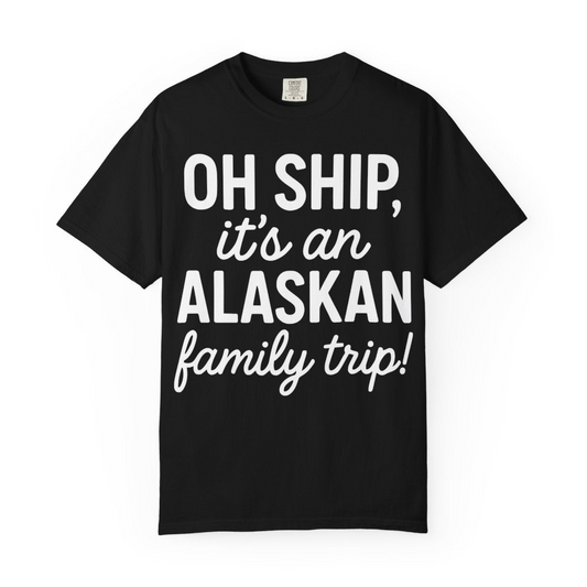 Funny Alaska Family Cruise Trip Statement Vacation Shirt — Comfort Comfort Colors T-Shirt – Alaska Cruise Shirts Close Up
