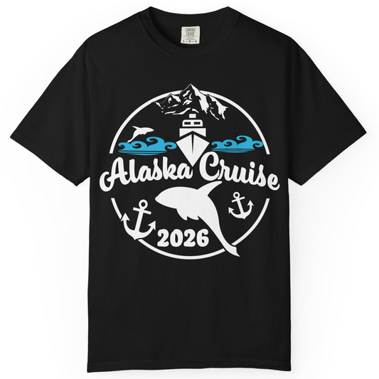 Alaska Cruise 2026 Shirt Comfort Colors T-Shirt – Black – Alaska Cruise Shirts