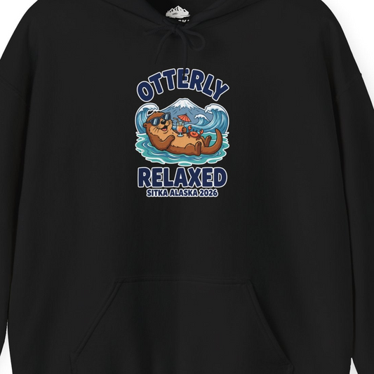 Otterly Relaxed Sitka Alaska 2026 Vacation Souvenir Shirt — Hoodie Hoodie – Alaska Cruise Shirts Close Up