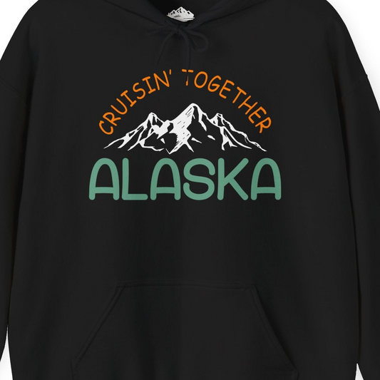 Cruisin Together Alaska Mountain Adventure Cruise Graphic Shirt — Hoodie Hoodie – Alaska Cruise Shirts Close Up
