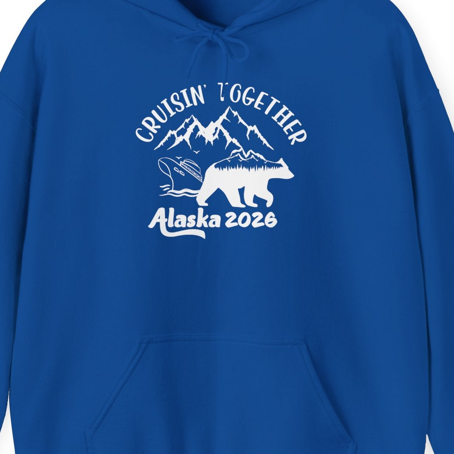 Cruisin Together Alaska 2026 Bear Mountain Group Cruise Shirt — Hoodie Hoodie – Royal – Alaska Cruise Shirts Close Up