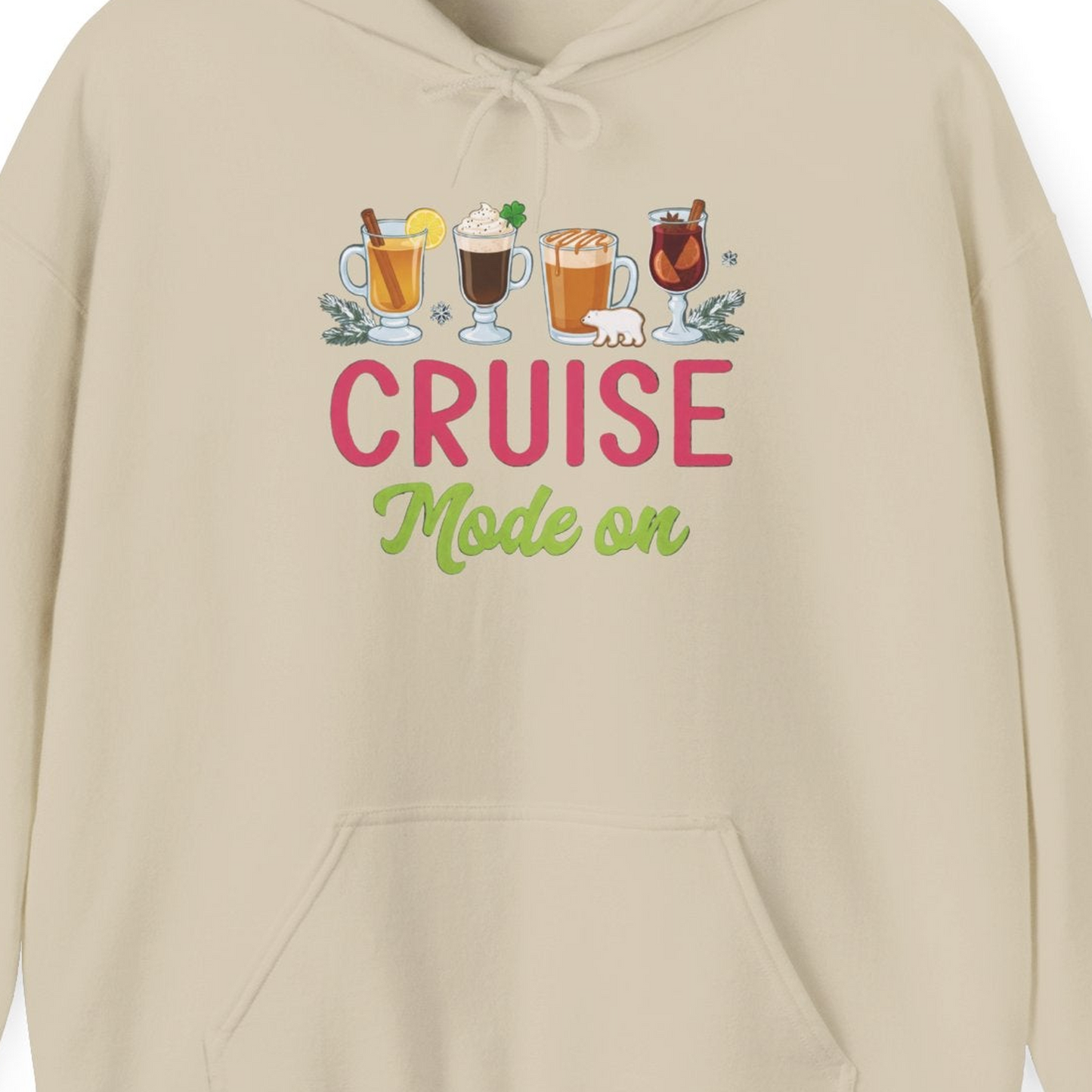 Cruise Mode On Shirt Hoodie – Sand – Alaska Cruise Shirts Close Up