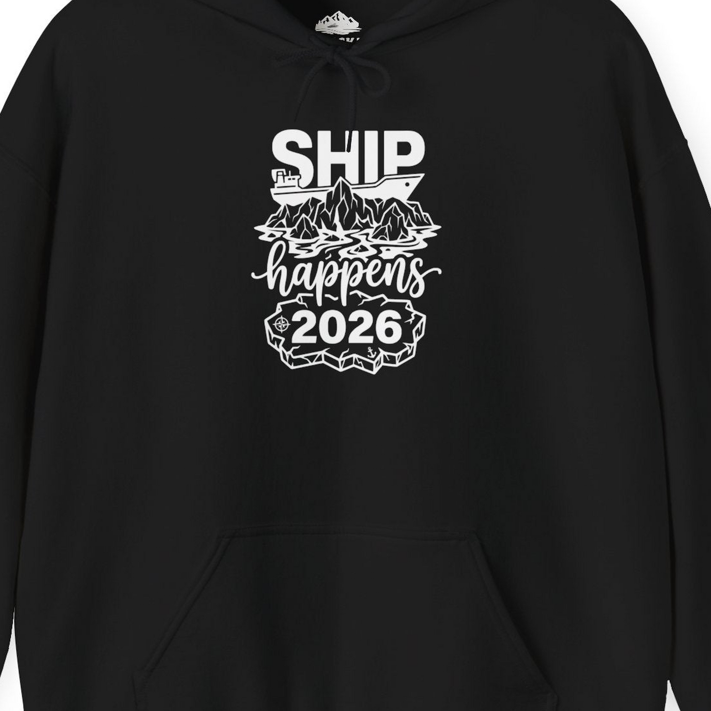 Ship Happens 2026 Funny Cruise Group Vacation Shirt — Hoodie Hoodie – Black – Alaska Cruise Shirts Close Up