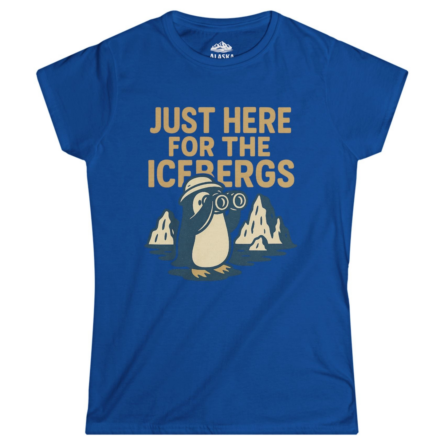 Just Here For The Icebergs Penguin Shirt - Funny Alaska Cruise Tee Ladies T-Shirt – Royal – Alaska Cruise Shirts