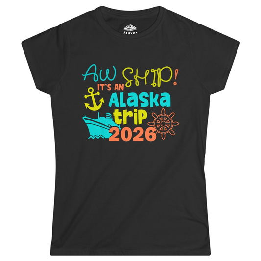 Alaska Trip 2026 Shirt Fun Nautical Cruise Family Group Matching Tee Ladies T-Shirt – Black – Alaska Cruise Shirts
