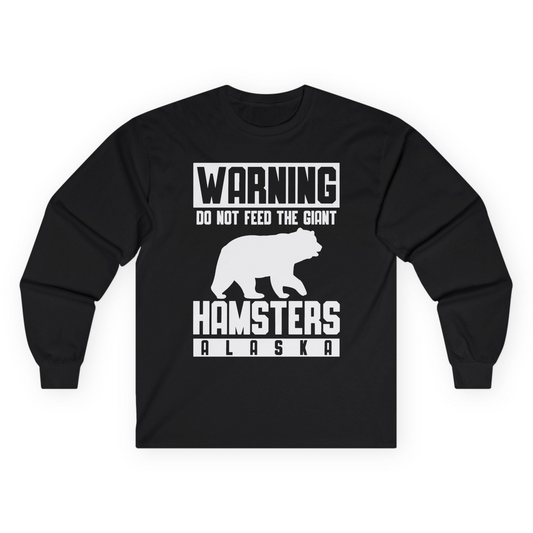 Funny Alaska Bear Giant Hamster Warning Sign Shirt for Travelers Long Sleeve Shirt – Black – Alaska Cruise Shirts