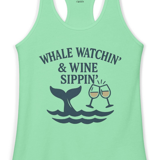 Whale Watching and Wine Sippin Shirt Ladies Tank Top – Alaska Cruise Shirts Close Up