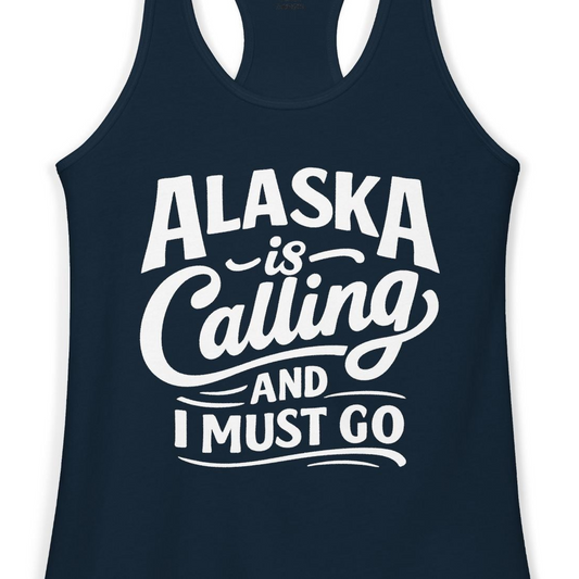 Alaska Is Calling Adventure Typography Shirt Ladies Tank Top – Alaska Cruise Shirts Close Up