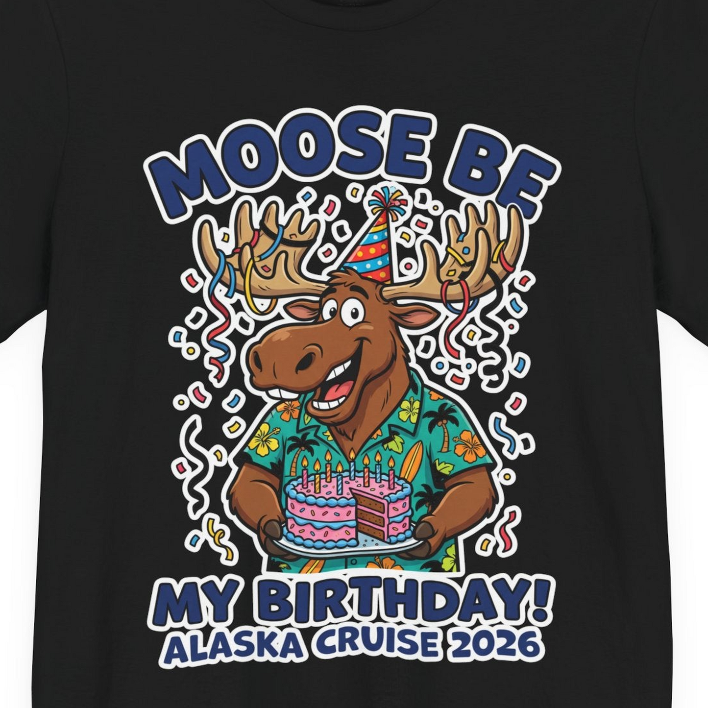 Funny Moose Alaska Cruise Birthday Shirt for 2026 Celebration — Premium Tee Premium T-Shirt – Black – Alaska Cruise Shirts Close Up