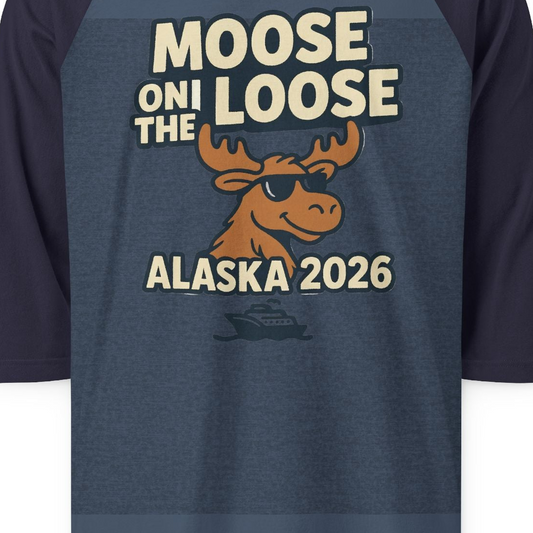 Moose on the Loose Alaska 2026 Cruise Cartoon Funny Shirt — 3/4 Sleeve 3/4 Sleeve Raglan Shirt – Alaska Cruise Shirts Close Up