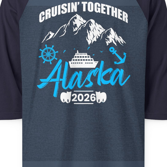 Alaska Cruise Group Adventure Shirt 3/4 Sleeve Raglan Shirt – Alaska Cruise Shirts Close Up