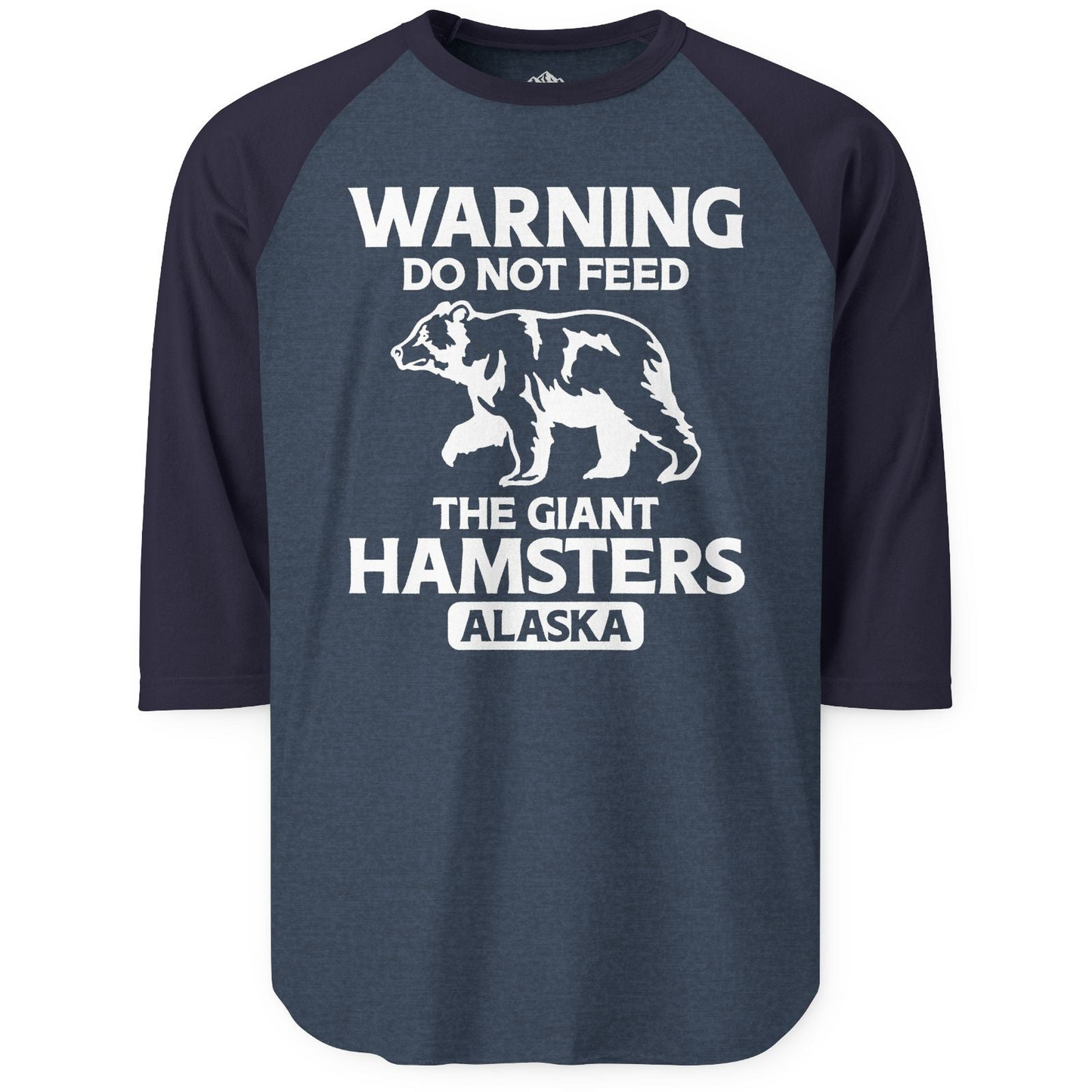 Warning Do Not Feed The Giant Hamsters Alaska Funny Bear Shirt 3/4 Sleeve Raglan Shirt – Heather Denim/Navy – Alaska Cruise Shirts