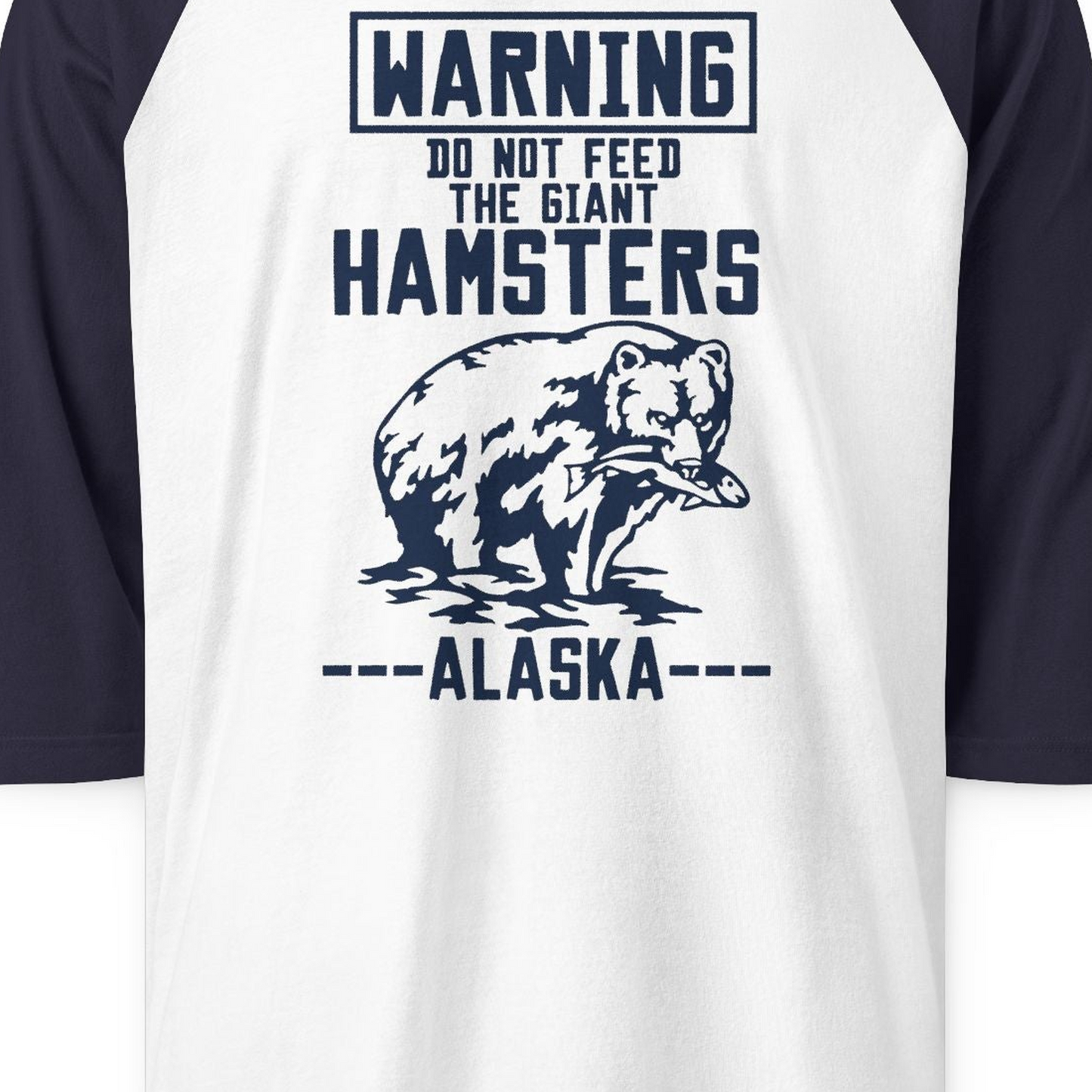 Funny Alaska Bear Warning Sign Shirt 3/4 Sleeve Raglan Shirt – White/Navy – Alaska Cruise Shirts Close Up