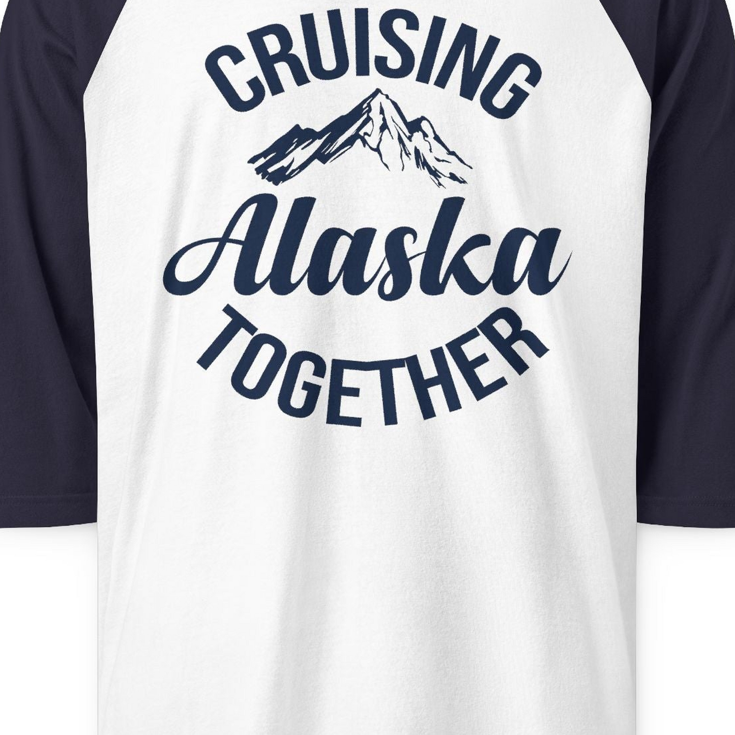 Cruising Alaska Together Mountain Adventure Travel Couples Shirt — 3/4 Sleeve 3/4 Sleeve Raglan Shirt – White/Navy – Alaska Cruise Shirts Close Up