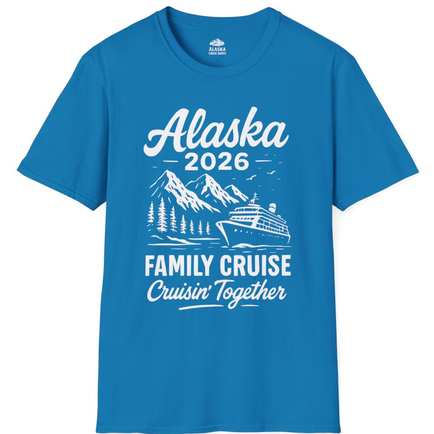 Alaska Family Cruise 2026 Cruisin Together Matching Shirt – Sapphire – Alaska Cruise Shirts