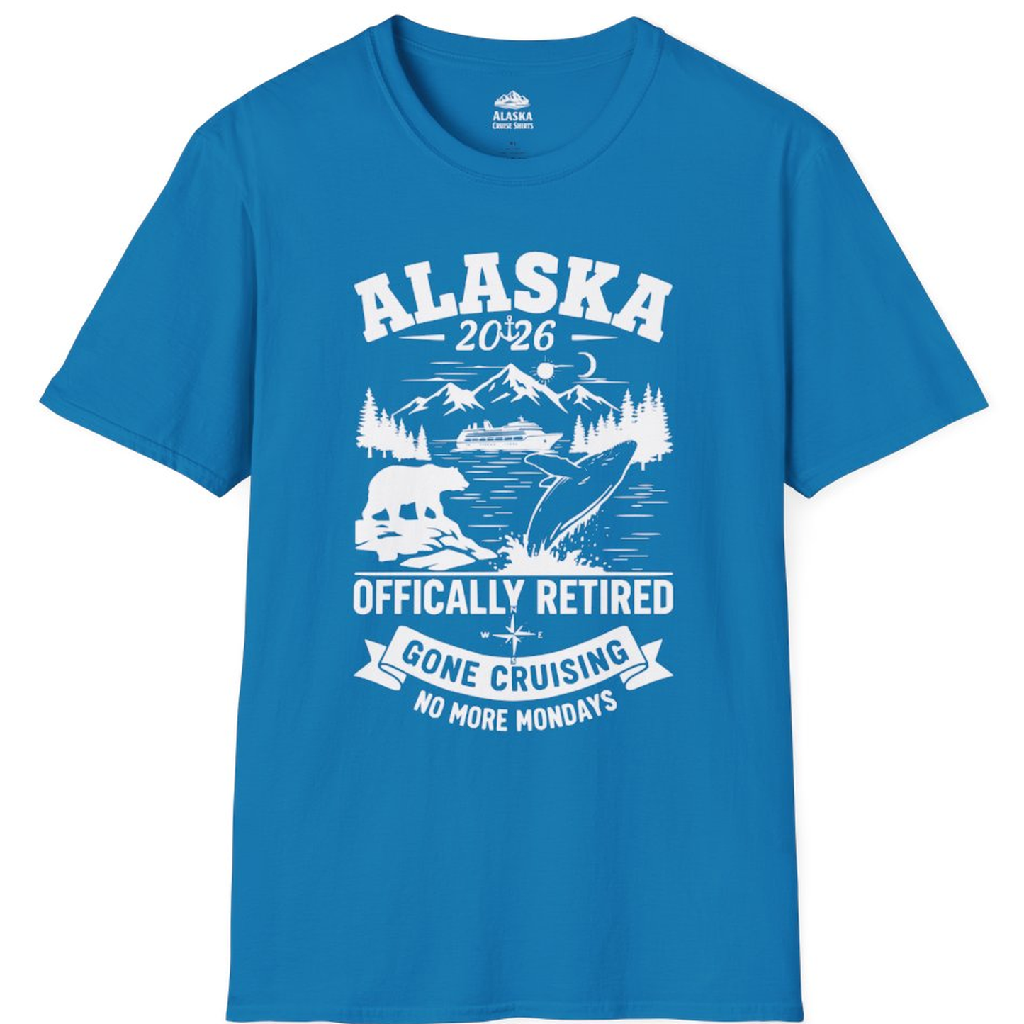 Alaska 2026 Officially Retired Gone Cruising T-Shirt for Travelers – Sapphire – Alaska Cruise Shirts