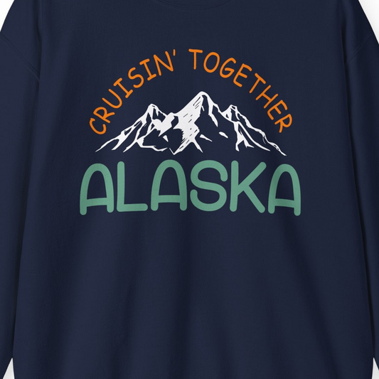 Cruisin Together Alaska Mountain Adventure Cruise Graphic Shirt — Sweatshirt Sweatshirt – Navy – Alaska Cruise Shirts Close Up