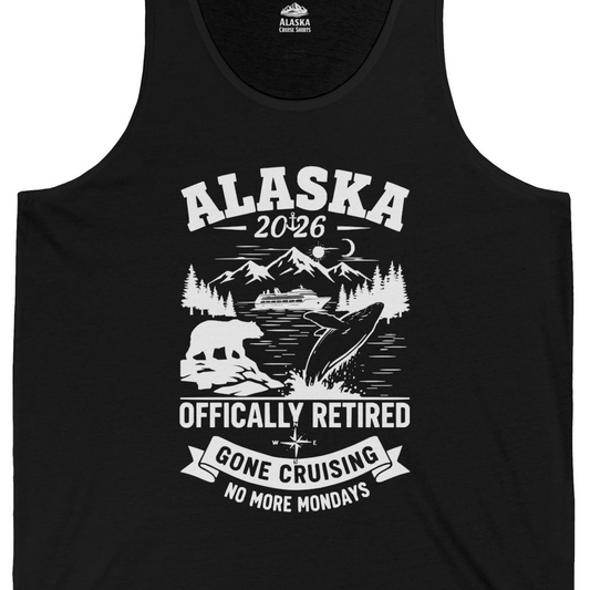 Alaska 2026 Officially Retired Gone Cruising T-Shirt for Travelers — Tank Top Tank Top – Alaska Cruise Shirts Close Up