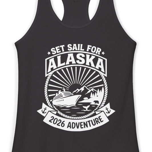 Set Sail for Alaska 2026 Adventure Vintage Cruise Shirt — Ladies Tank Tank Top – Alaska Cruise Shirts Close Up