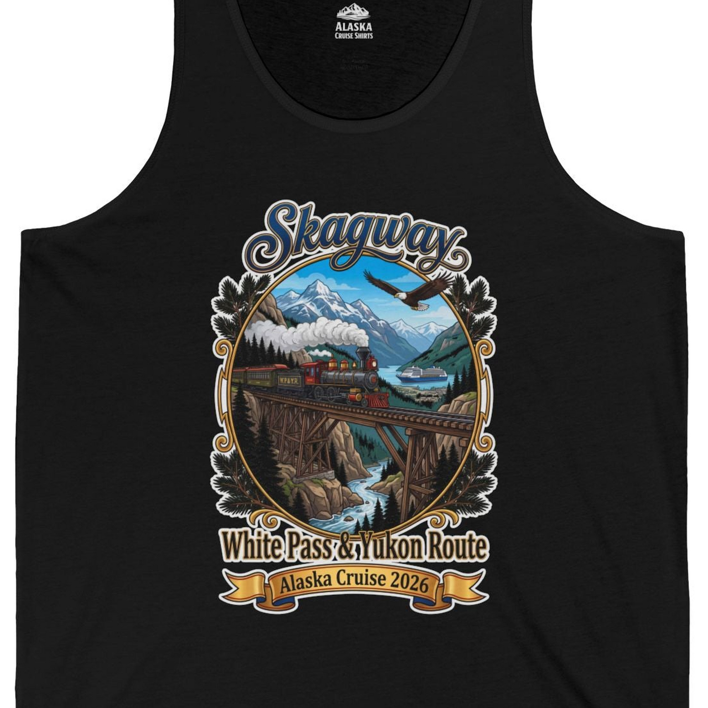 Skagway Alaska Cruise Shirt White Pass Yukon Route 2026 Souvenir — Tank Top Tank Top – Black – Alaska Cruise Shirts Close Up
