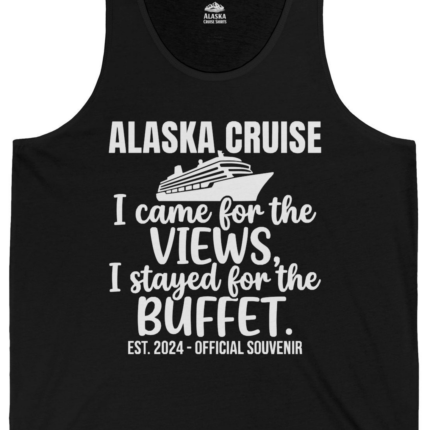 Alaska Cruise Views and Buffet Funny Official Souvenir Shirt — Tank Top Tank Top – Black – Alaska Cruise Shirts Close Up
