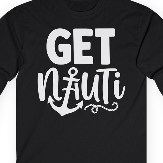 Get Nauti Nautical Pun Shirt with Anchor and Rope Graphic — Long Sleeve T-Shirt – Alaska Cruise Shirts Close Up