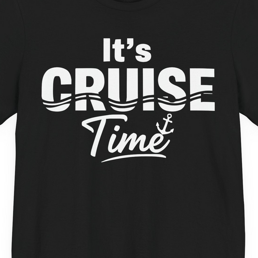 It’s Cruise Time Nautical Vacation Shirt for Cruise Travelers — Premium Tee T-Shirt – Alaska Cruise Shirts Close Up