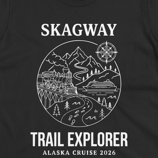 Skagway Trail Explorer Alaska Cruise Scenic Adventure Shirt — Ladies Tee T-Shirt – Alaska Cruise Shirts Close Up
