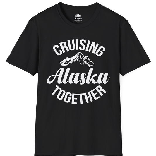 Cruising Alaska Together Mountain Adventure Travel Couples Shirt T-Shirt – Black – Alaska Cruise Shirts