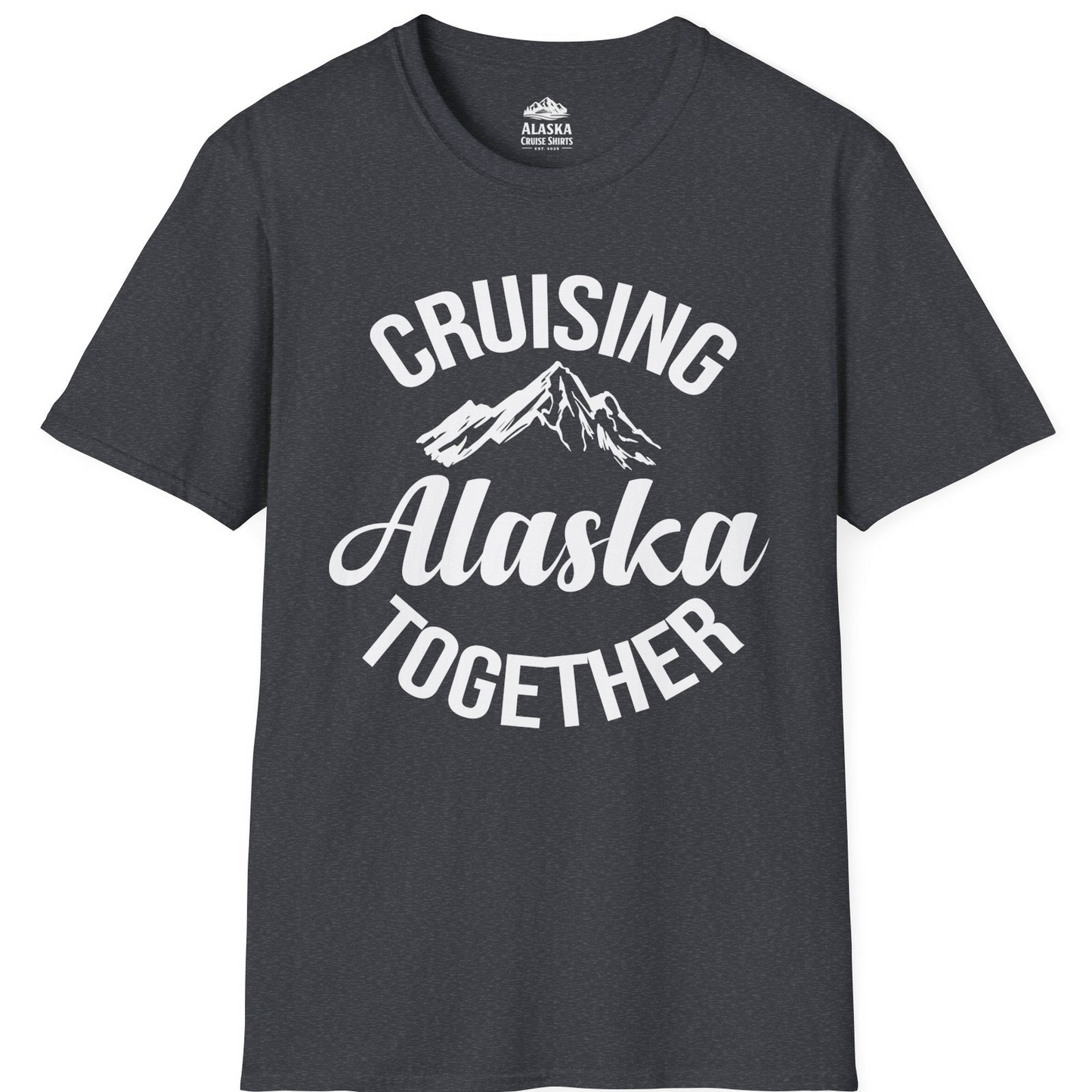 Cruising Alaska Together Mountain Adventure Travel Couples Shirt T-Shirt – Dark Heather Grey – Alaska Cruise Shirts