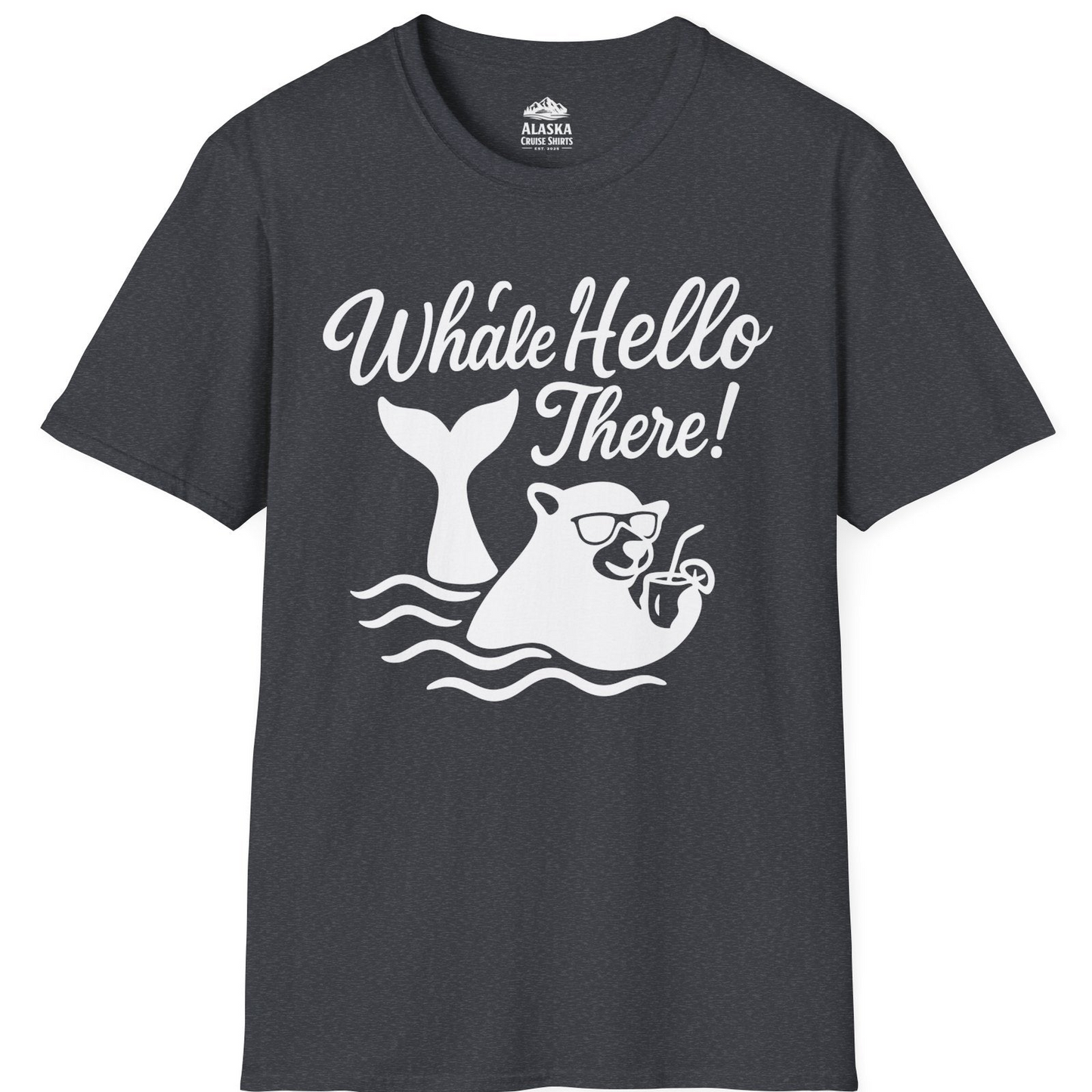 Whale Hello There Shirt - Funny Beach Animal Pun Graphic Tee T-Shirt – Dark Heather Grey – Alaska Cruise Shirts