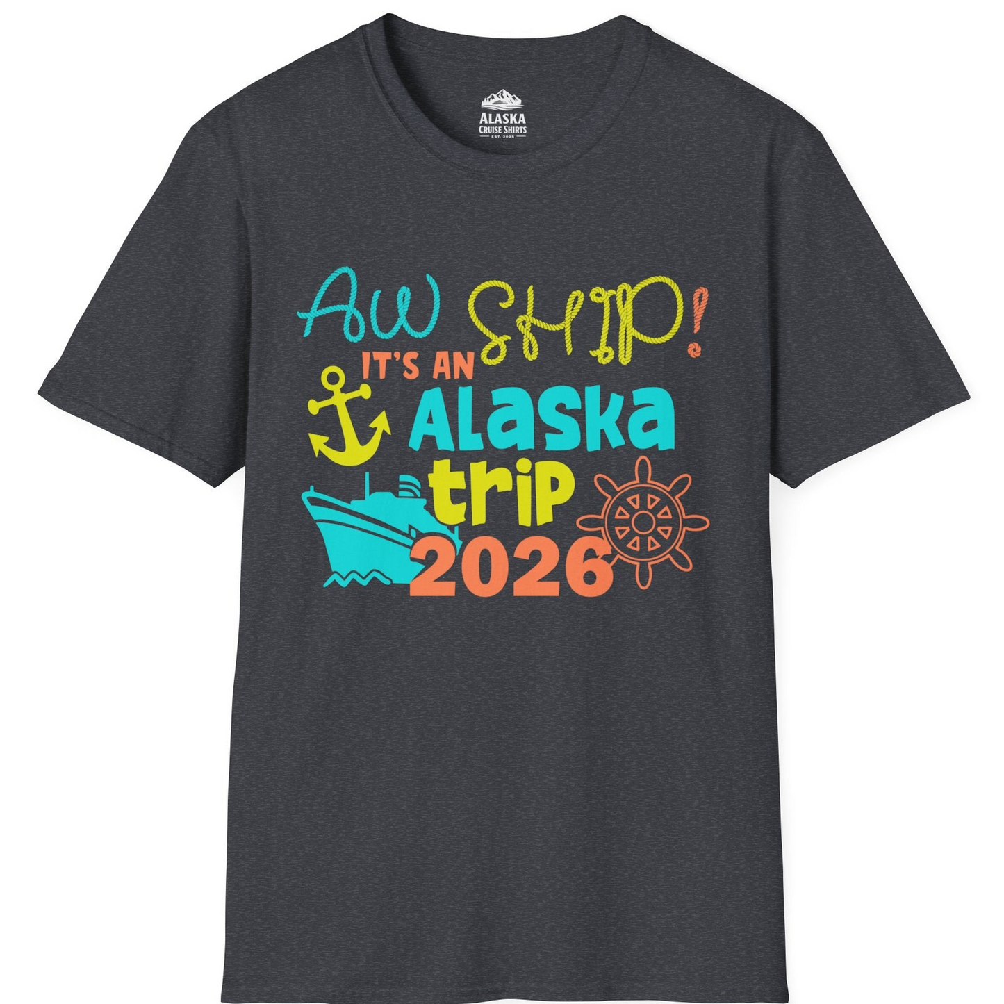 Alaska Trip 2026 Shirt Fun Nautical Cruise Family Group Matching Tee T-Shirt – Dark Heather Grey – Alaska Cruise Shirts