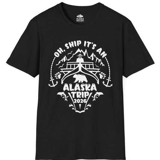 Oh Ship It’s an Alaska Trip 2026 Cruise and Wildlife Shirt T-Shirt – Black – Alaska Cruise Shirts