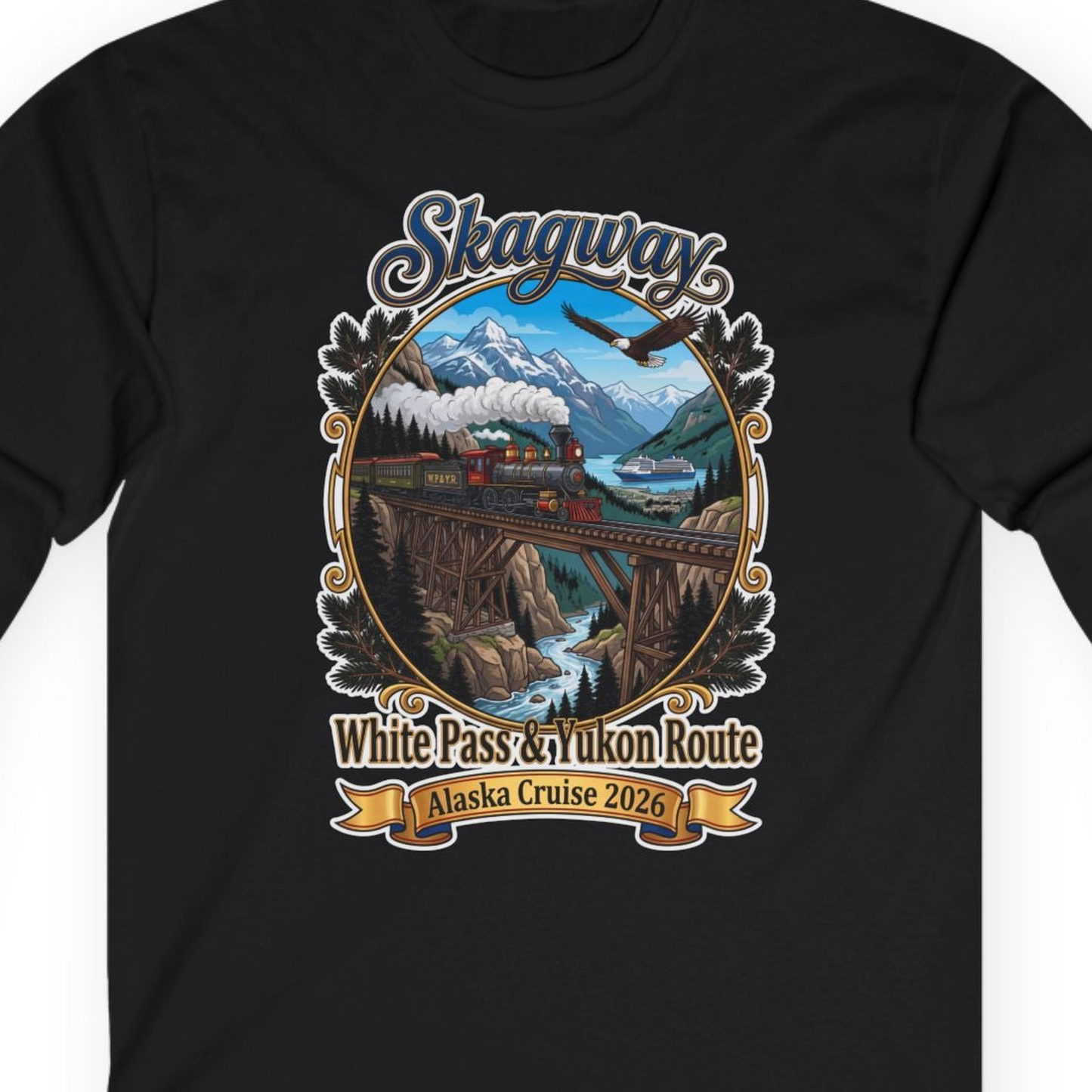 Skagway Alaska Cruise Shirt White Pass Yukon Route 2026 Souvenir — Long Sleeve T-Shirt – Black – Alaska Cruise Shirts Close Up