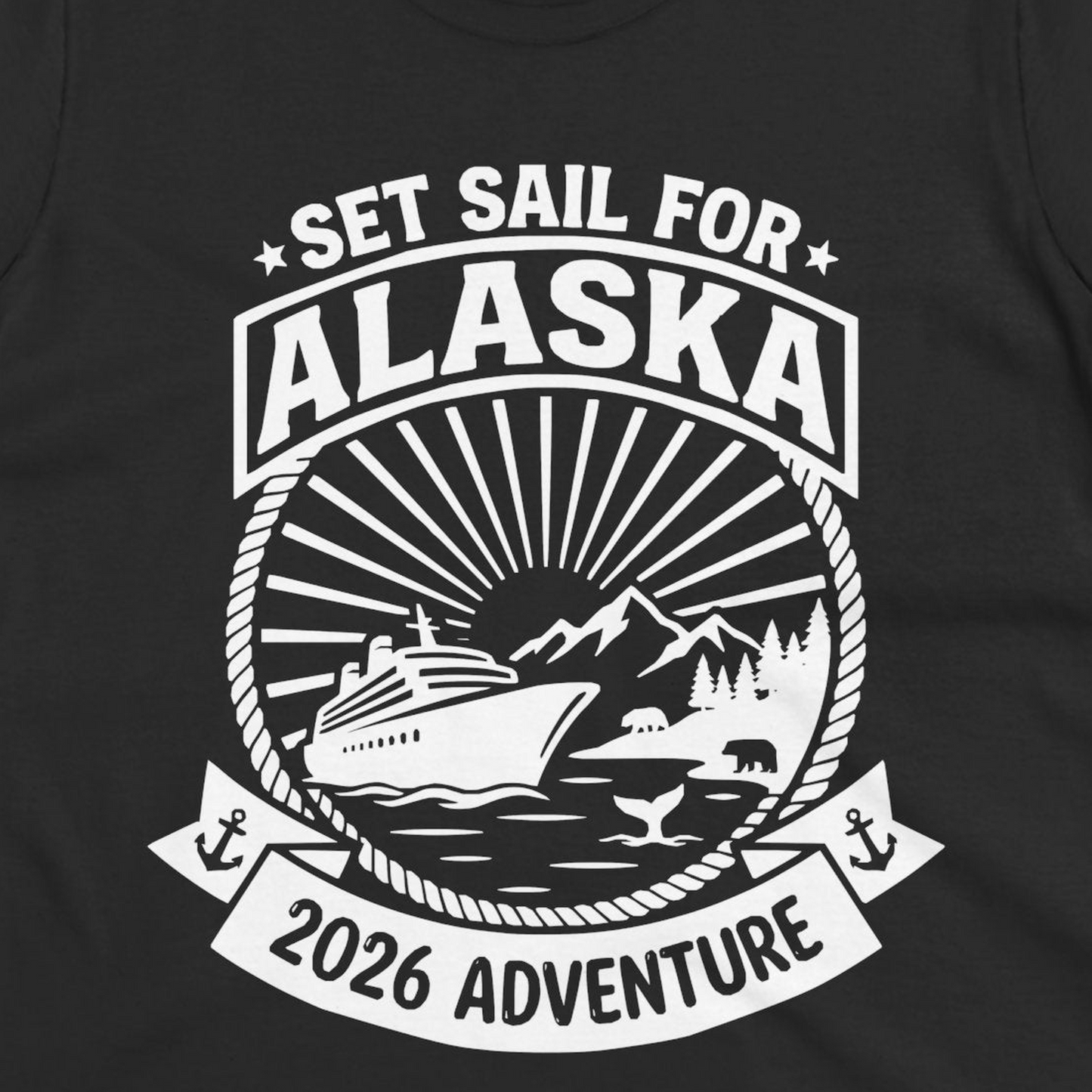 Set Sail for Alaska 2026 Adventure Vintage Cruise Shirt — Ladies Tee T-Shirt – Black – Alaska Cruise Shirts Close Up