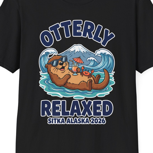 Otterly Relaxed Sitka Alaska 2026 Vacation Souvenir Shirt — T-Shirt T-Shirt – Black – Alaska Cruise Shirts Close Up