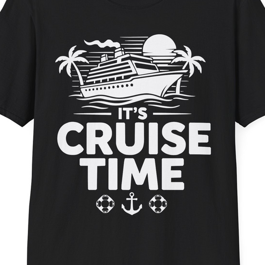It’s Cruise Time Bold Nautical Vacation Shirt for Cruise Enthusiasts — T-Shirt T-Shirt – Black – Alaska Cruise Shirts Close Up
