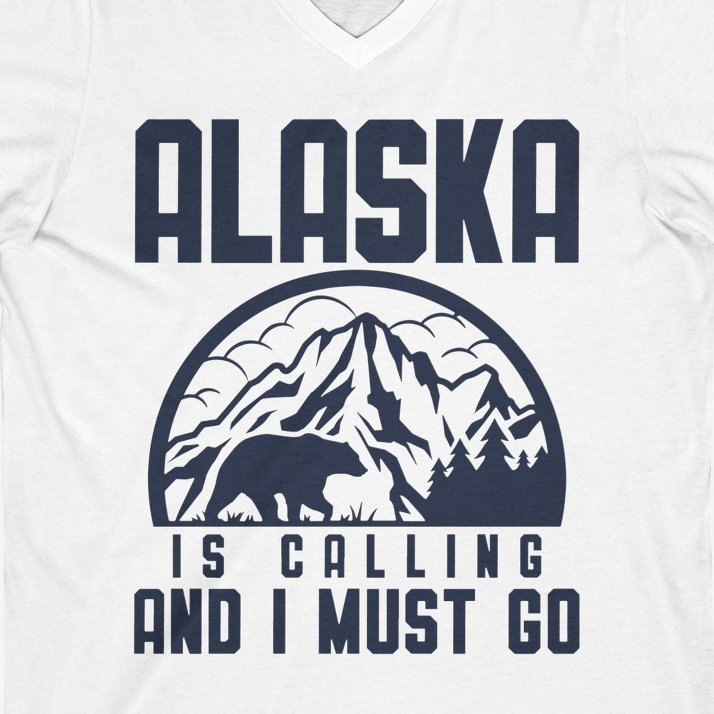 Alaska Is Calling Shirt V-Neck Shirt – White – Alaska Cruise Shirts Close Up