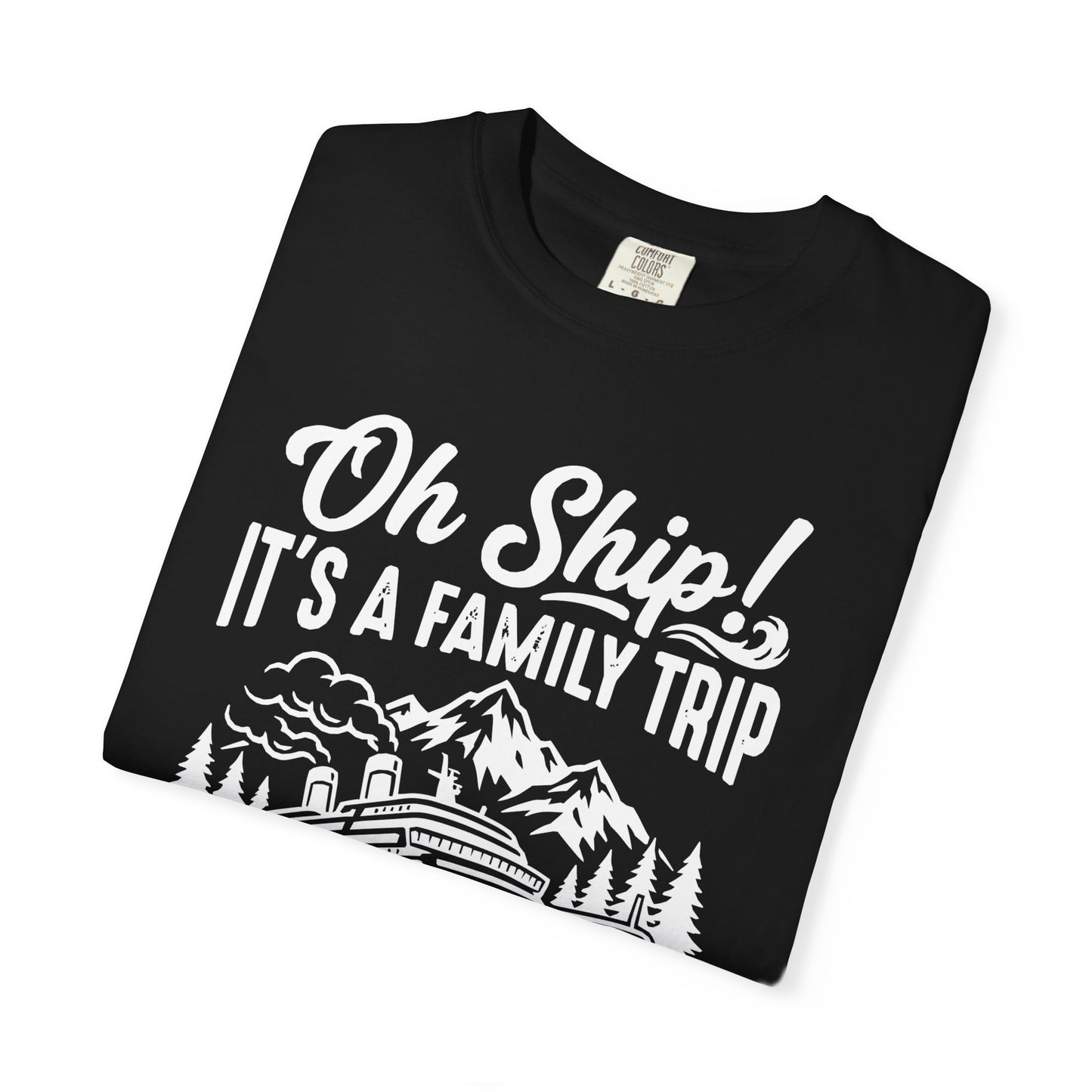 Oh Ship It’s a Family Trip Alaska 2026 Cruise Shirt — Comfort