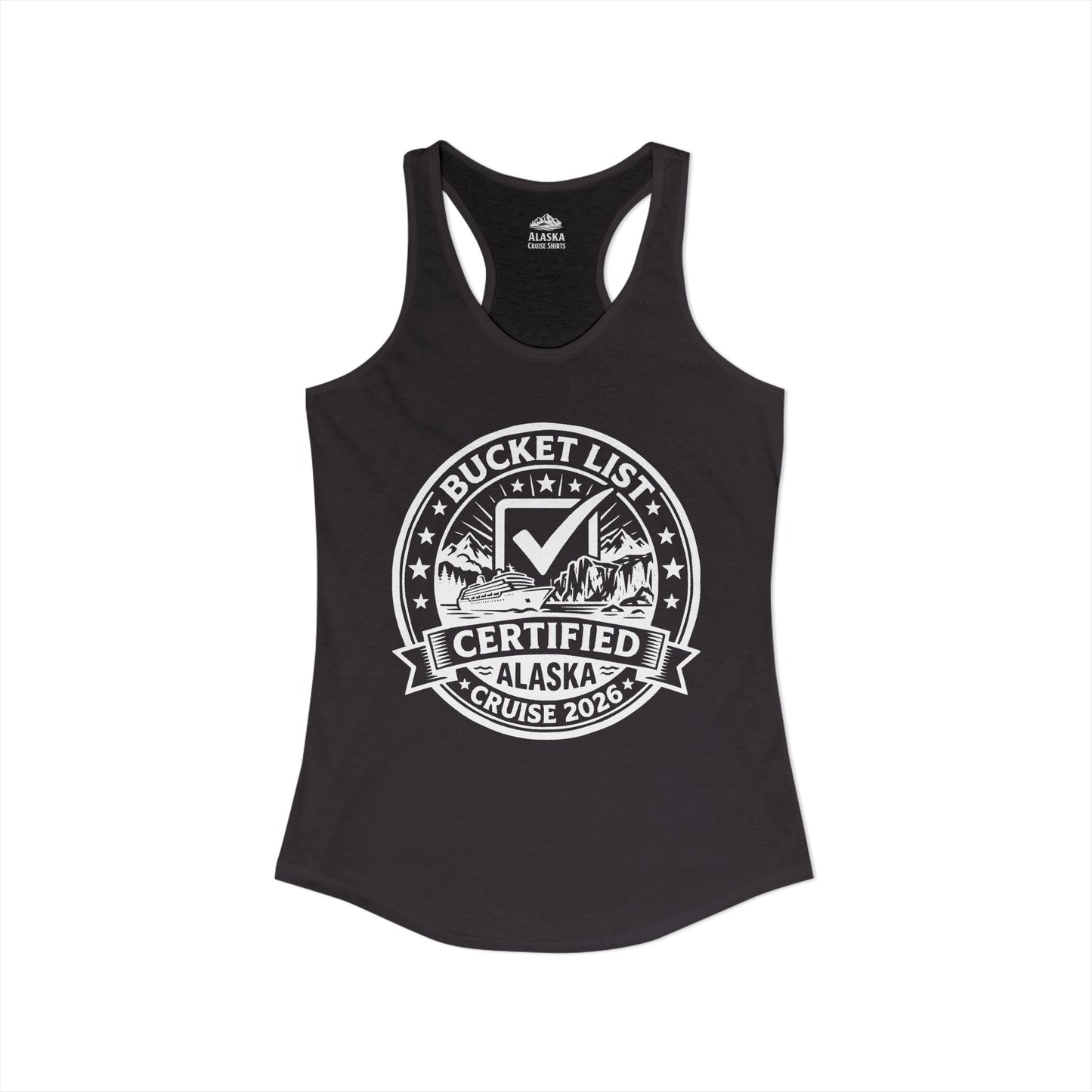 Bucket List Certified Alaska Cruise 2026 Vacation Shirt — Ladies Tank