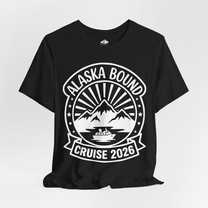 Alaska Bound Cruise 2026 Adventure Travel Graphic Shirt — Premium Tee