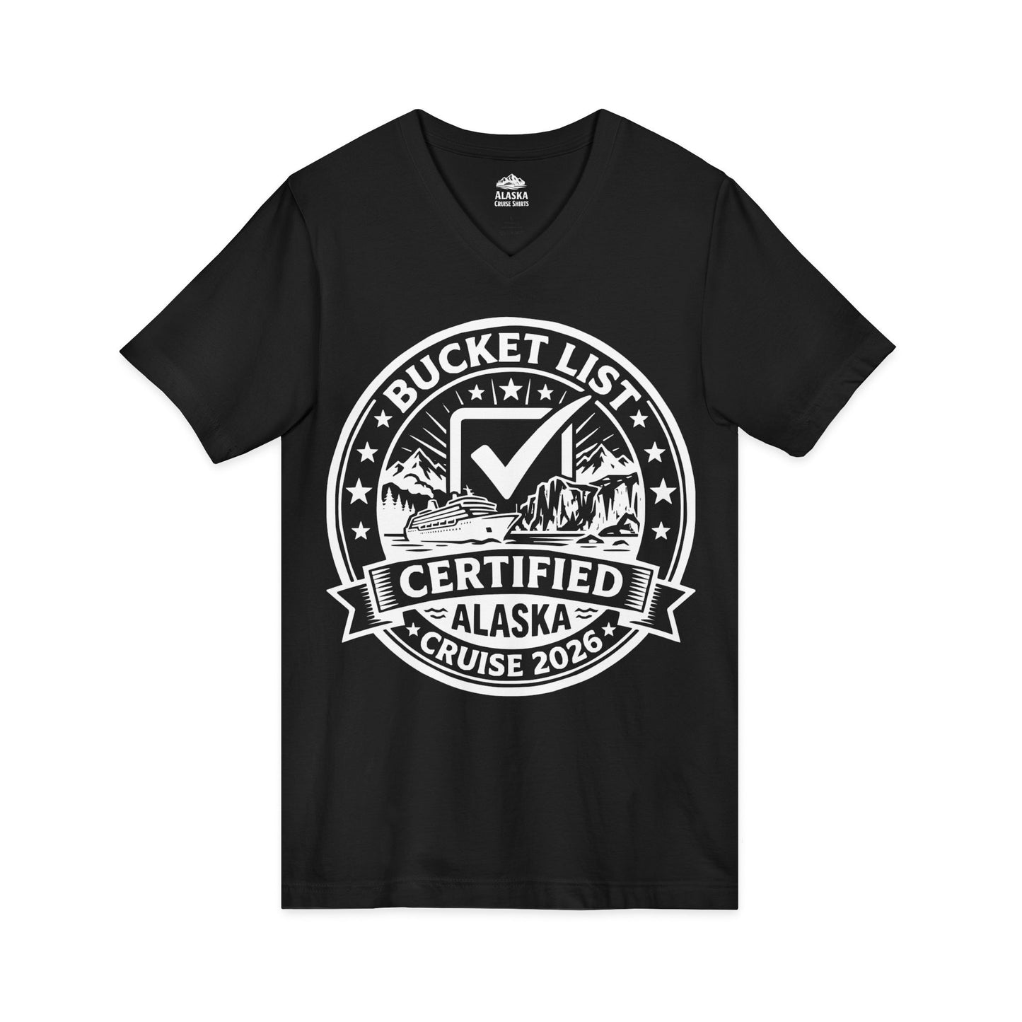 Bucket List Certified Alaska Cruise 2026 Vacation Shirt — V-Neck