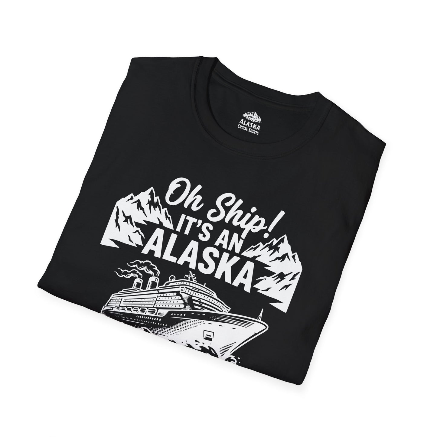 Oh Ship Its An Alaska Cruise 2026 Vacation Group Trip Shirt — T-Shirt