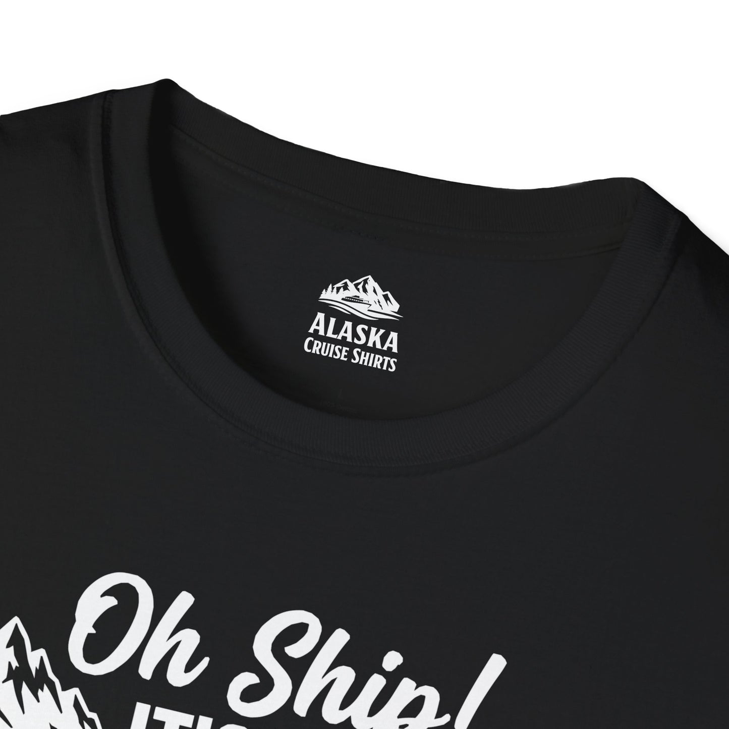 Oh Ship Its An Alaska Cruise 2026 Vacation Group Trip Shirt — T-Shirt